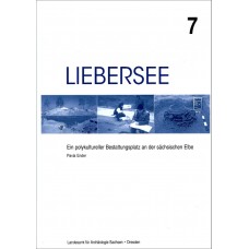 Liebersee - ein polykultureller Bestattungsplatz an der sächsischen Elbe
